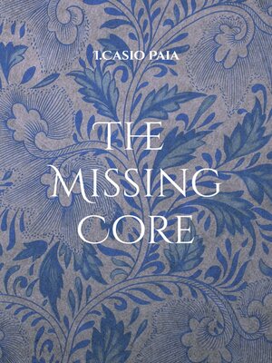 cover image of The Missing Core